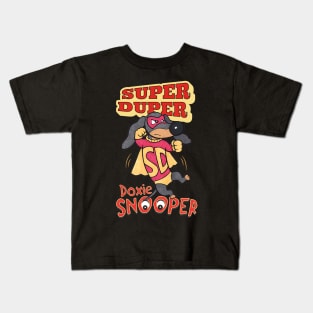 Super Duper Doxie Snooper Funny Cute Kids T-Shirt